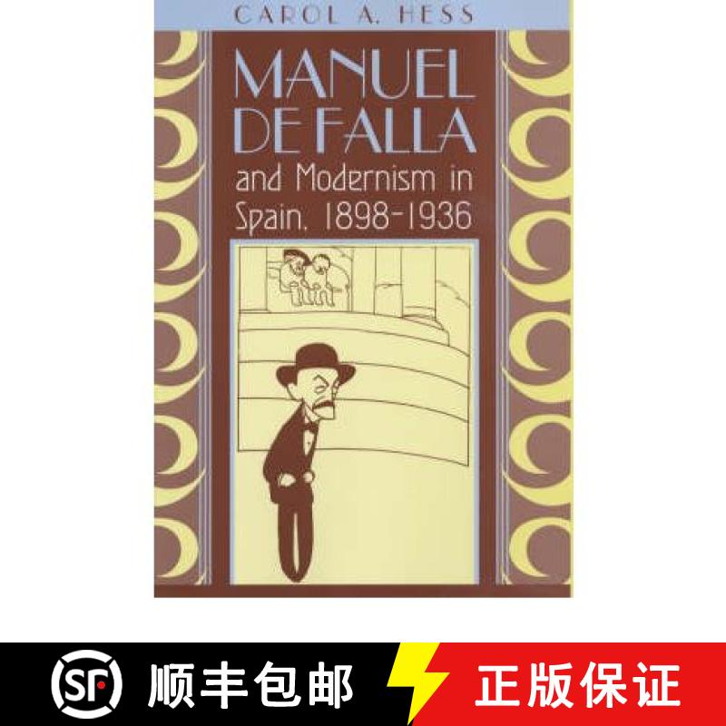 【3-4周达】Manuel de Falla and Modernism in Spain, 1898-1936 [9780226330389]