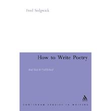 【4周达】How to Write Poetry: And Get It Published [9780826479136]