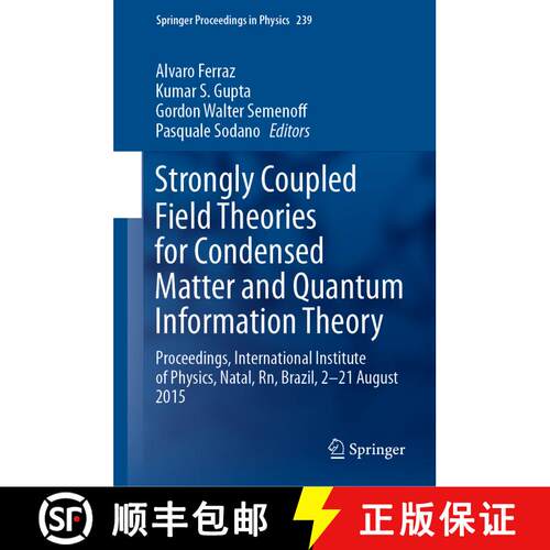 【3-4周达】精装 Strongly Coupled Field Theories for Condensed Matter and Quantum Information Theory: ... [9783030354725]
