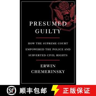 the Civil Supreme How Presumed Rights Subverted Court H... Police Guilty and 4周达 9781631496516 Empowered