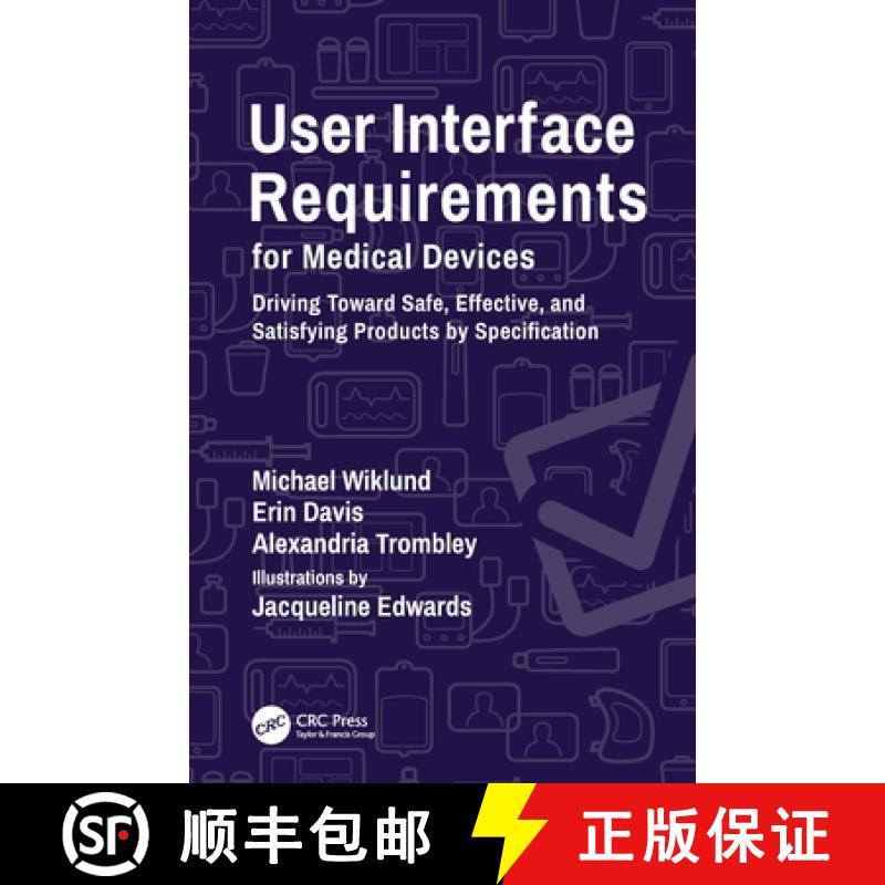 【3-4周达】User Interface Requirements for Medical Devices: Driving Toward Safe, Effective, and Satis... [9780367457471]