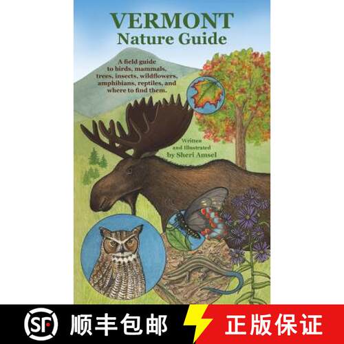 【3-4周达】Vermont Nature Guide: A field guide to birds, mammals, trees, insects, wildflowers, amphib... [9781626549432]