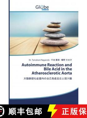 预订 Autoimmune Reaction and Bile Acid in the Atherosclerotic Aorta [9786139417650]