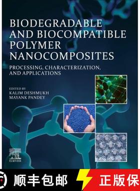 【3-4周达】Biodegradable and Biocompatible Polymer Nanocomposites: Processing, Characterization, and ... [9780323916967]