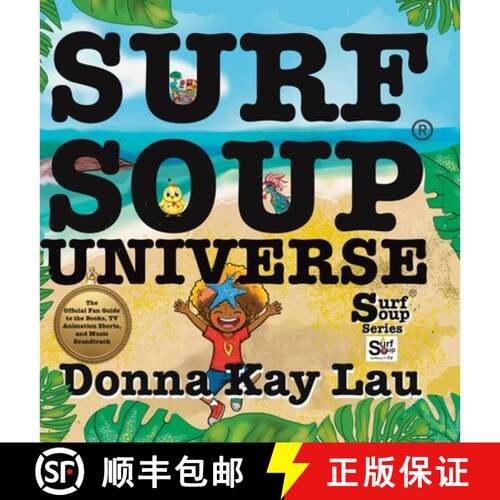 【3-4周达】精装 Surf Soup Universe: The Official Fan Guide to the Books, TV Animation Shorts, and Mus... [9798950667220]