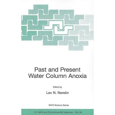 【4周达】Past and Present Water Column Anoxia [9781402042638]