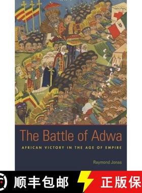 【3-4周达】The Battle of Adwa: African Victory in the Age of Empire [9780674503847]