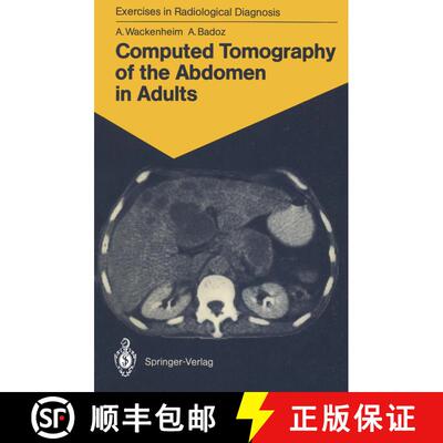 【3-4周达】Computed Tomography of the Abdomen in Adults: 85 Radiological Exercises for Students and P... [9783540165408]