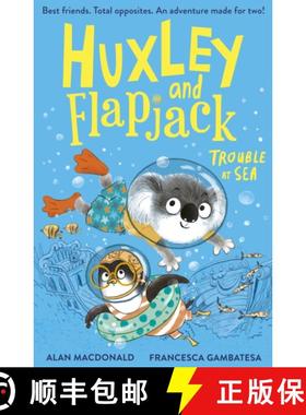 【3-4周达】Huxley and Flapjack: Trouble at Sea [9781788956208]