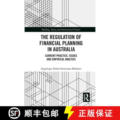 【3-4周达】精装 The Regulation of Financial Planning in Australia: Current Practice, Issues and Empir... [9780367149970]