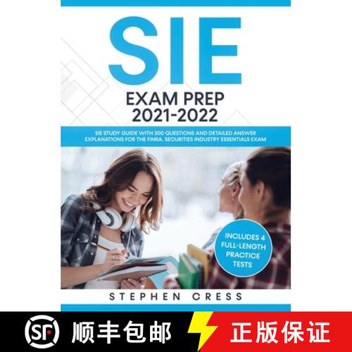 【3-4周达】精装 SIE Exam Prep 2021-2022: SIE Study Guide with 300 Questions and Detailed Answer Expla... [9781951652593]