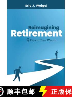 预订 Reimagining Retirement: 9 Keys to True Wealth [9798218058647]