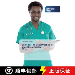 预订 Book on The Best Practice in Male Circumcision 2019 [9786138501848]