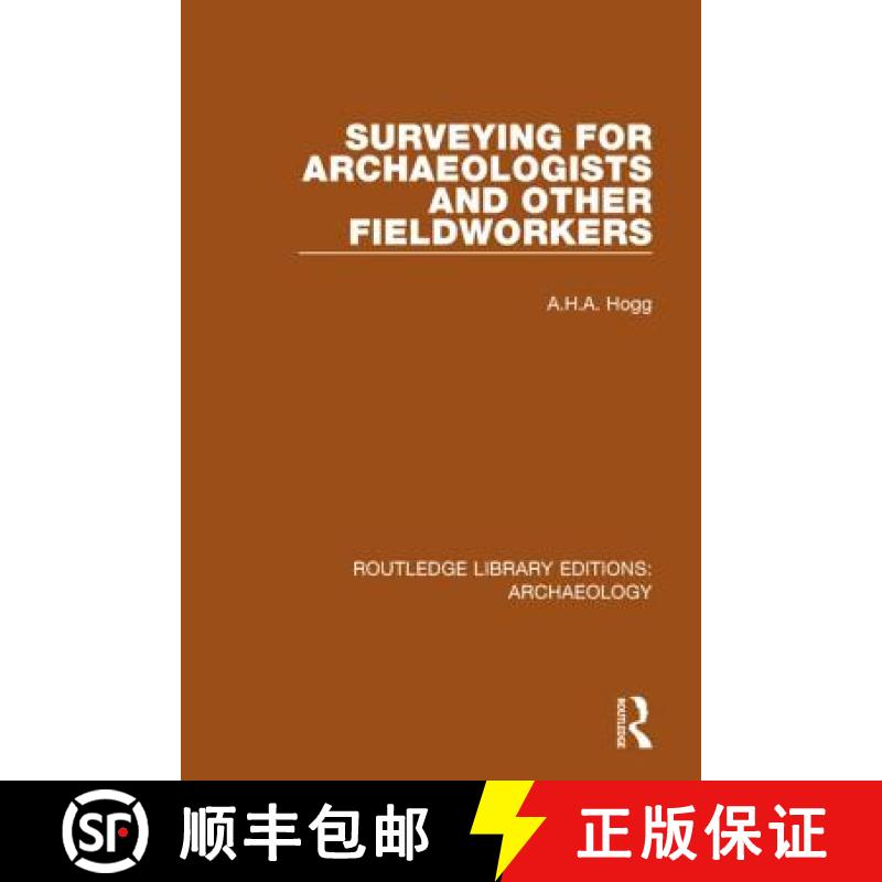 【3-4周达】Surveying for Archaeologists and Other Fieldworkers [9781138813809]