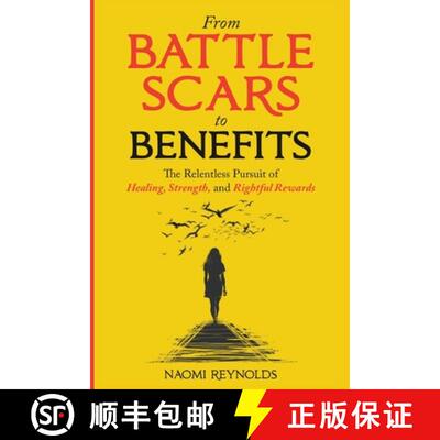 【3-4周达】From Battle Scars to Benefits: The Relentless Pursuit of Healing, Strength, and Rightful R... [9798349577345]