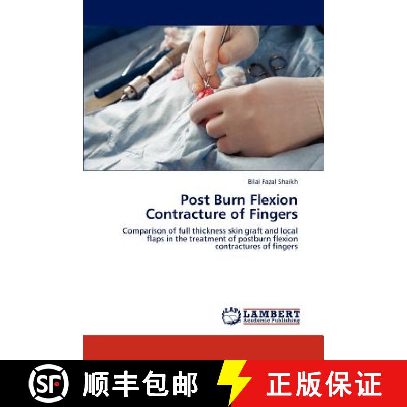预订 Post Burn Flexion Contracture of Fingers [9783659214592]