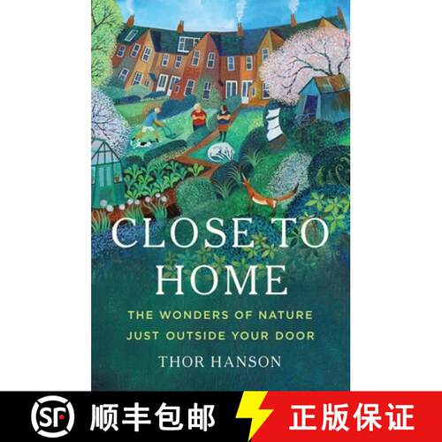 【3-4周达】精装 Close to Home : The Wonders of Nature Just Outside Your Door [9781541601246]