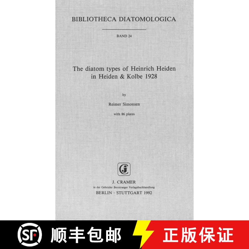 预订 Bibliotheca Diatomologica, Volume 24: The Diatom Types of Heinrich Heiden in Heiden & Kolbe 1928 [9783443570156]