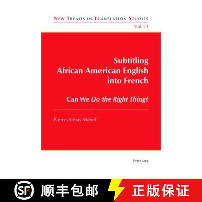 【3-4周达】Subtitling African American English into French : Can We Do the Right Thing? [9783034318976]