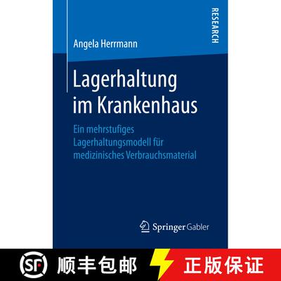 【3-4周达】Lagerhaltung im Krankenhaus : Ein mehrstufiges Lagerhaltungsmodell für medizinisches Verb... [9783658152253]