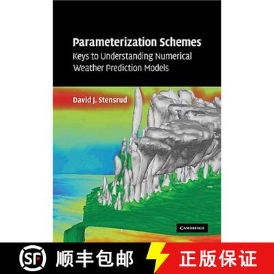 【3-4周达】Parameterization Schemes: Keys to Understanding Numerical Weather Prediction Models [9780521126762]