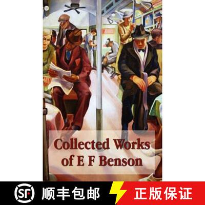 【3-4周达】精装 Collected Works of E F Benson, Across the Stream, the Blotting Book, Collected Short ... [9781781392904]