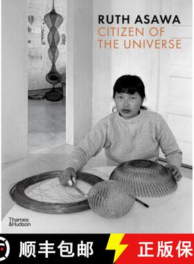 【3-4周达】Ruth Asawa: Citizen of the Universe [9780500025420]