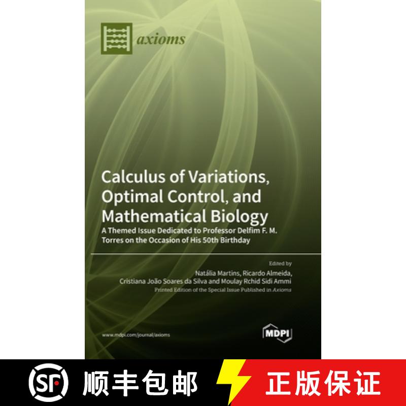 【2-3周达】Calculus of Variations, Optimal Control, and Mathematical Biology: A Themed Issue Dedicate... [9783036568560]