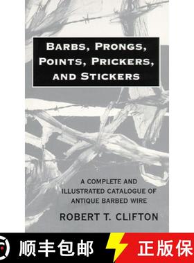 【3-4周达】Barbs, Prongs, Points, Prickers, and Stickers: A Complete and Illustrated Catalogue of Ant... [9780806108766]