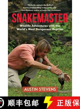 【3-4周达】Snakemaster: Wildlife Adventures with the World?s Most Dangerous Reptiles [9781510742390]