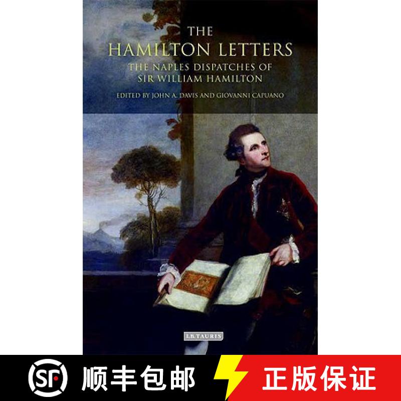 【4周达】The Hamilton Letters: The Naples Dispatches of William Hamilton [9781845116118]