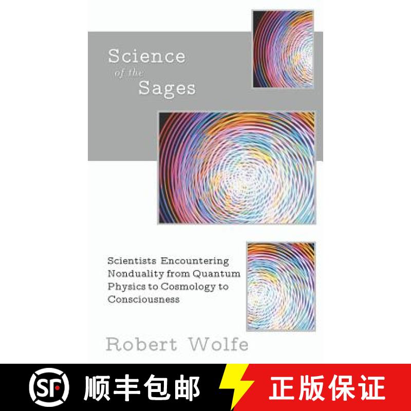 【3-4周达】Science of the Sages: Scientists Encountering Nonduality from Quantum Physics to Cosmology... [9781937902049]