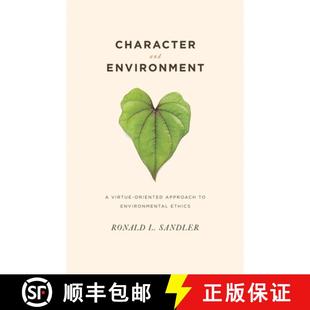 Oriented 4周达 Approach Ethics and Environmental Character 9780231141062 Environment Virtue