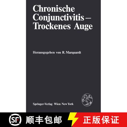 【3-4周达】Chronische Conjunctivitis - Trockenes Auge: Ergebnisse des Workshops Vom 2. Und 3.Oktober ... [9783709186671]