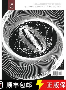 【3-4周达】Los Angeles Review of Books Quarterly Journal: Art Issue: No 16, Fall 2017 [9781940660356]
