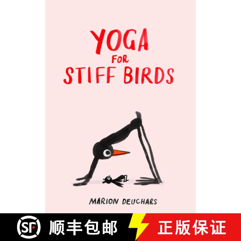 【3-4周达】Yoga for Stiff Birds: An Illustrated Approach to Positions, Poses, and Meditations [9781837760121]