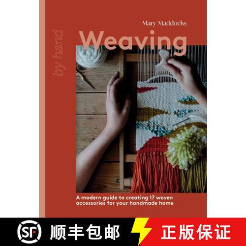 【3-4周达】精装 Weaving: A Modern Guide to Creating 17 Woven Accessories for Your Handmade Home [9781837831715]