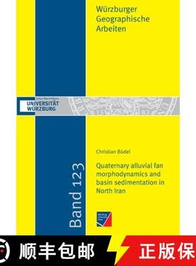 【3-4周达】Quaternary alluvial fan morphodynamics and basin sedimentation in North Iran [9783958261143]