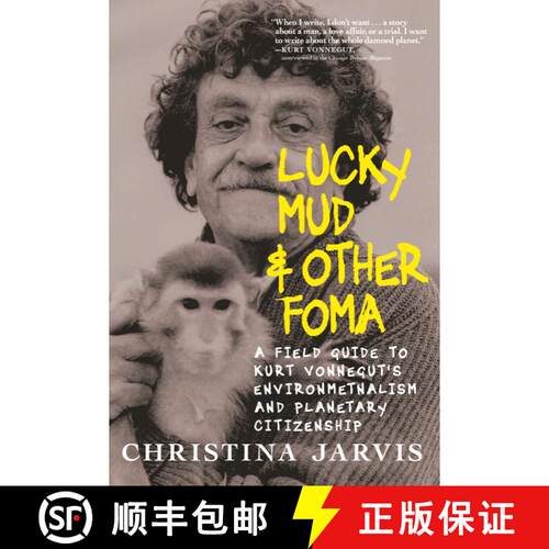 【3-4周达】Lucky Mud & Other Foma: A Field Guide to Kurt Vonnegut’s Environmentalism and Planetary C... [9781644213919]