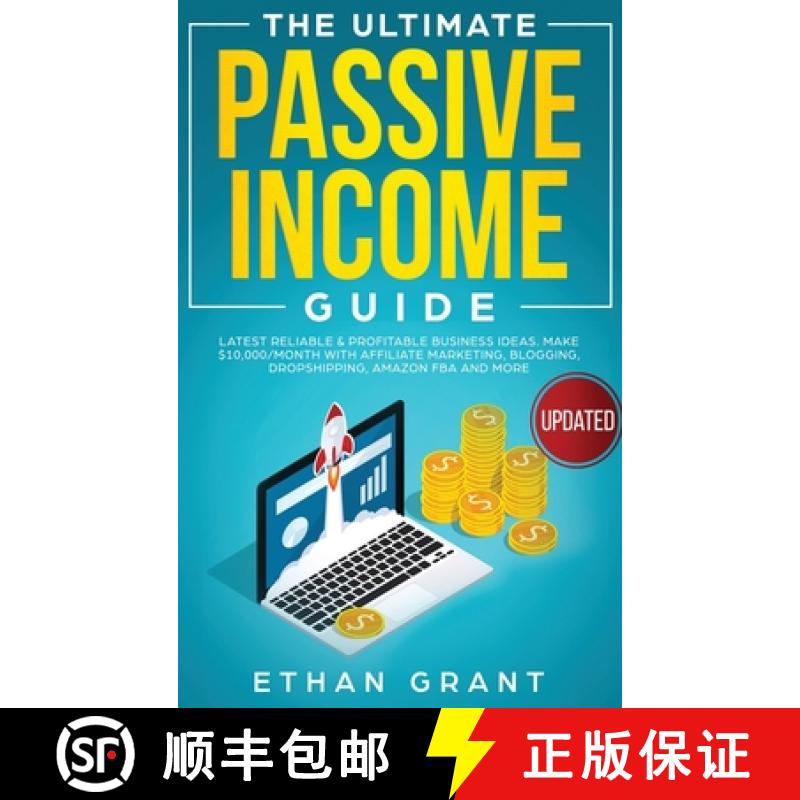 【3-4周达】Ultimate Passive Income Guide: Latest Reliable & Profitable Business Ideas, Make $ 10,000/... [9781952083570]