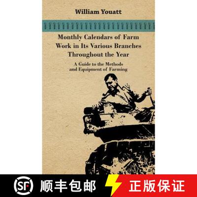 【3-4周达】Monthly Calendars of Farm Work in Its Various Branches Throughout the Year - A Guide to th... [9781473304161]