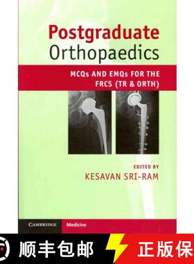 【3-4周达】Postgraduate Orthopaedics: MCQs and EMQs for the FRCS (Tr & Orth) [9780521184717]