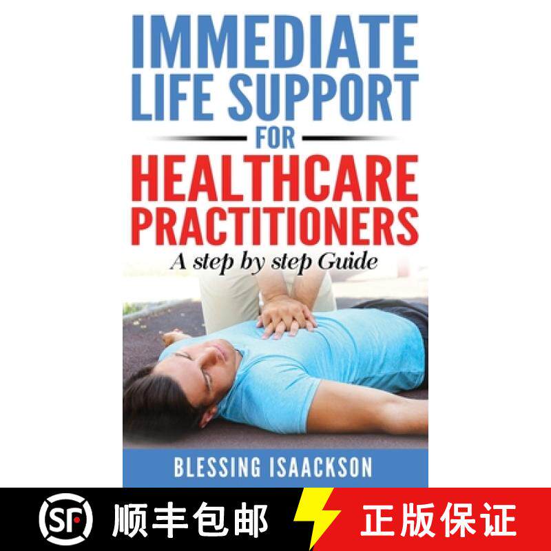 预订 Immediate Life Support for healthcare Practitioners: A Step-By-Step Guide [9781738578191]