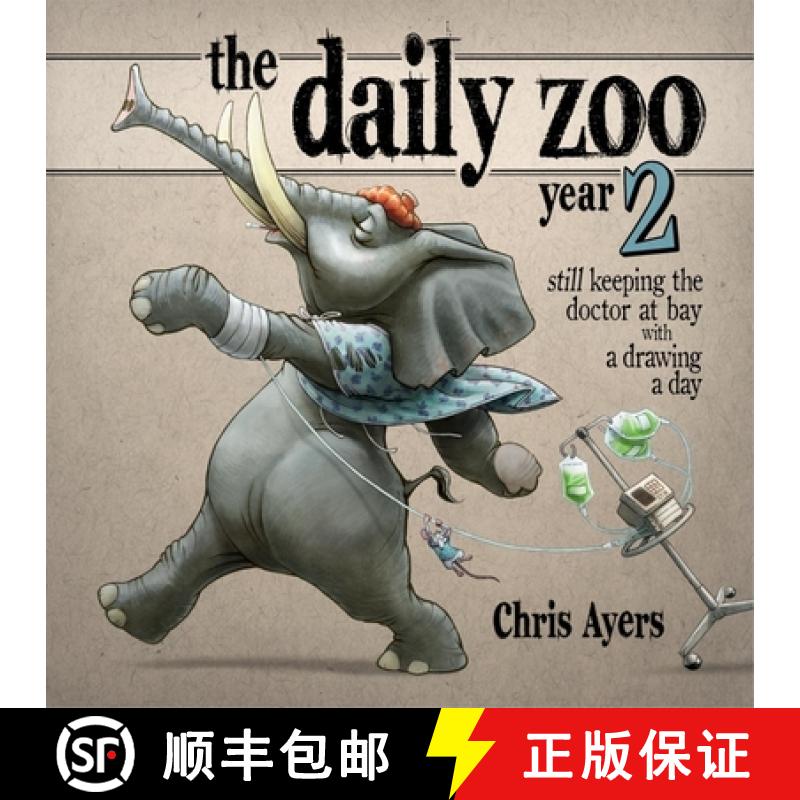 【4周达】The Daily Zoo Year 2: Still Keeping the Doctor at Bay with a Drawing a Day[9781933492445]