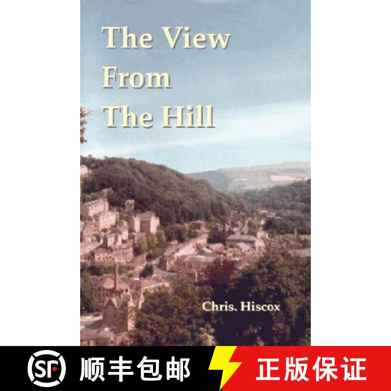【2-3周达】The View from the Hill [9781847991720]