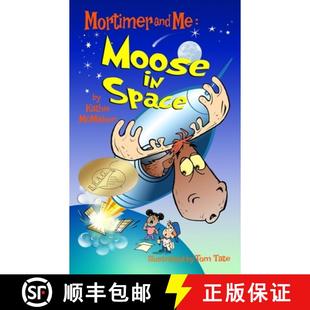 Mortimer 9780578894720 series Space 3周达 and the Moose