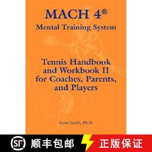 预订 Mach 4 Mental Training System Tennis Handbook and Workbook II for Coaches, Parents, and Players [9780977895854]