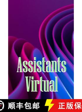 预订 Assistants Virtual: The Complete Guide to Identifying, Selecting, and Using Virtual Assistants [9783986086077]