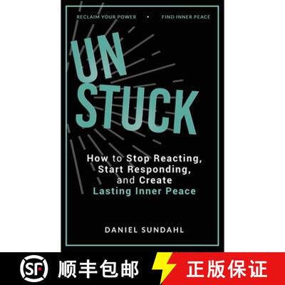 【3-4周达】UnStuck: How to Stop Reacting, Start Responding, and Create Lasting Inner Peace [9798900572888]