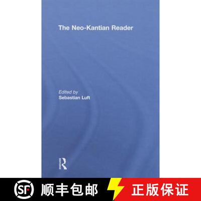 【3-4周达】精装 THE NEO-KANTIAN READER - LUFT [9780415452526]